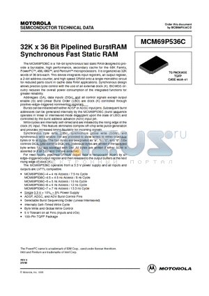 MCM69P536CTQ5R datasheet - 32K x 36 Bit Pipelined BurstRAM Synchronous Fast Static RAM