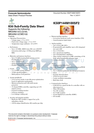 MK50N512CMD100 datasheet - Up to 100 MHz ARM Cortex-M4 core with DSP instructions delivering 1.25 Dhrystone MIPS per MHz