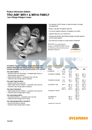 MR11 datasheet - Product Information Bulletin TRU-AIM MR11 & MR16 FAMILY Low Voltage Halogen Lamps