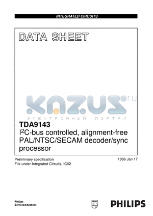 TDA9143/N1 datasheet - I2C-buscontrolled, alignment-free PAL/NTSC/SECAM decoder/sync processor