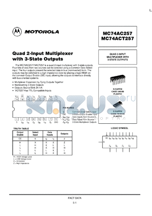 MC74ACT257MR2 datasheet - Quad 2 Input Multiplexer with 3 State Outputs