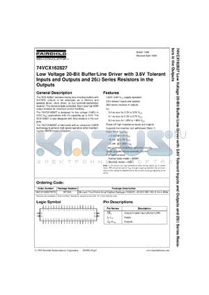 74VCX162827MEA datasheet - Low Voltage 20-Bit Buffer/Line Driver with 3.6V Tolerant Inputs and Outputs and 26 Ohm Series Resistors in the Outputs