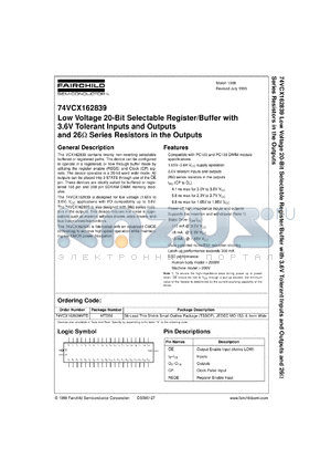 74VCX162839MTDX datasheet - Low Voltage 20-Bit Selectable Register/Buffer with 3.6V Tolerant Inputs and Outputs and 26 Ohm Series Resistors in the Outputs