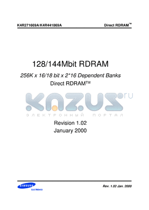 K4R441869AN-CG6 datasheet - 256K x 18 x 32s dependent banks direct RDRAM. Access time: 53.3 ns, I/O freq. 600 MHz.