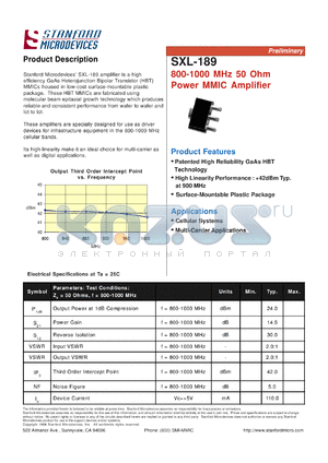 SXL-189-TR1 datasheet - 800-1000 MHz, 50 Ohm power MMIC amplifier. High linearity performance: +42dBm typ. at 900 MHz. Devices per reel 500. Reel size 7