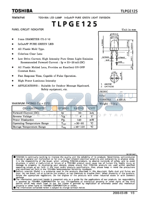 TLPGE125 datasheet - Toshiba LED lamp. Pure green light emission. Peak emission wavelength(typ) @20mA 562 nm. Luminous intensity(typ) @20mA 150 mcd.