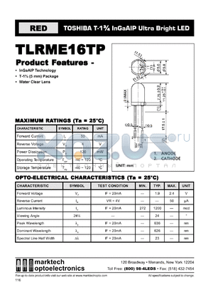 TLRME16TR datasheet - TOSHIBA T-1.75 InGaAlP ultra bright LED. Color red. Lens color water clear. Peak wavelength 636 nm.