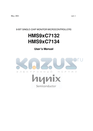 HMS97C7134 datasheet - ROM/RAM size: 32 K/512 bytes, 4.5-5.5 V , 12 MHz,8-bit single-chip microcontroller