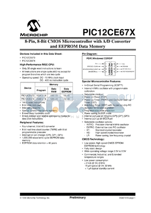 PIC12CE673/JW datasheet - Bits number of 8 Memory configuration 1024x14 Memory type EPROM Microprocessor/controller features INTERNAL OSCILLATOR,ISP Frequency clock 10 MHz Memory size 1Kb