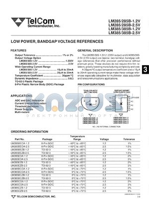 LM285EZB-1.2 datasheet - Low power, bandgap voltage reference. Output voltage option 1.2V. Operating current range 15microA to 20mA. Tolerance 2%.