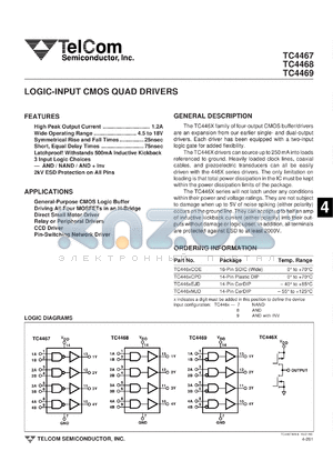 TC4469COE datasheet - Logic-input CMOS quad driver. High peak output current 1.2A. Wide operating range 4.5 to 18V. Device input configuration AND with INV.