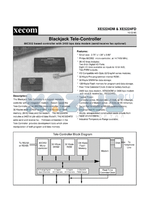 XE5224FD datasheet - Blackjack tele-controller. 80C552 based controller with 2400 bps data modem (send/receive fax optional).