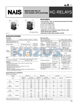 HC1HL-AC220/240V datasheet - HC-relay. Miniature relay for wide applications. 1 form C. Coil voltage 220/240 V AC. Light emitting diode wired, plug-in. Standard type.