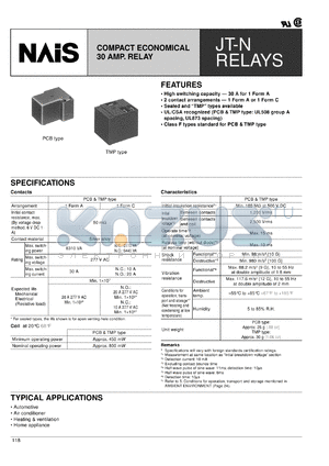 JTN1S-TMP-F-DC18V datasheet - JT-N relay. Compact economical 30 Amp relay. 1 form C. Coil voltage 18 V DC. TMP type. Class F. Sealed type.