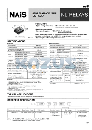 NL6EBX-DC5V datasheet - NL-relay. 6PDT, 2 Amp, dil. relay. 6 form C. Coil voltage 5 V DC. Amber sealed type. Single side stable. Contact material: gold-clad silver.