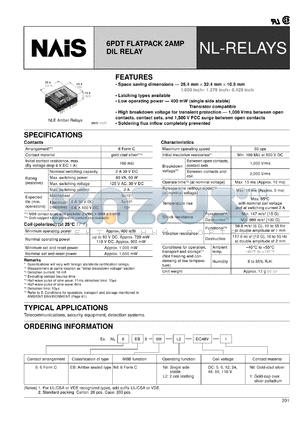 NL6EBX-DC24V-1 datasheet - NL-relay. 6PDT, 2 Amp, dil. relay. 6 form C. Coil voltage 24 V DC. Amber sealed type. Single side stable. Contact material: gold-cap over silver palladium.