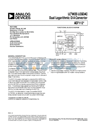 AD7112JR datasheet - -0.3 to +7V; LC2MOS LOGDAC dual logarythmic D/A converter. For audio attenuators, sonar systems, function generators and digitally controlled AGC system