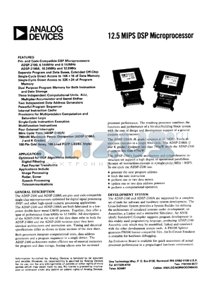 ADSP-2100SG/883G datasheet - 0.3-7V; speed: 6.144MHz; 12.5 MIPS microprocessor. For optimized for DSP algorithms including, digital filtering, fast fourier transforms,image processing, radar, sonar speech processing and telecommunications