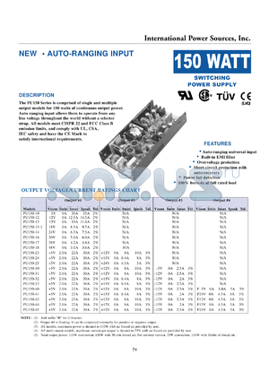 PU150-40 datasheet - Switching power supply, 150W. Output #1: Vnom +5V, Imin 2.0A, Imax 22A, Ipeak 30A. Output #2: Vnom +12V. Imin 0A, Imax 8A, Ipeak 10A. Output #3: Vnom -12V, Imin 0A, Imax 2.5A. Output #4: Vnom F5V, Imin 0A, Imax 5A, Ipeak 5A.