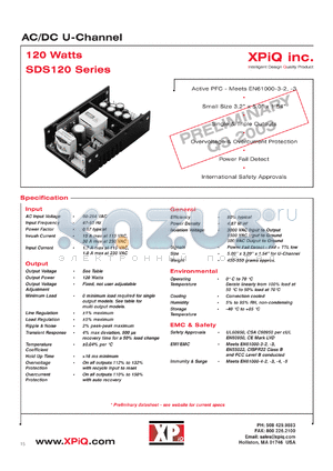 SDS120PT12 datasheet - AC/DC U-channel, maximum power 120W. Output #1; Vnom 5.0V, Imin 1.5A, Imax 15.0A. Output #2: Vnom 24.0, Imin 0.35A, Imax 3.5A. Output #3: Vnom -24.0V, Imin 0.0A, Imax 0.8A.