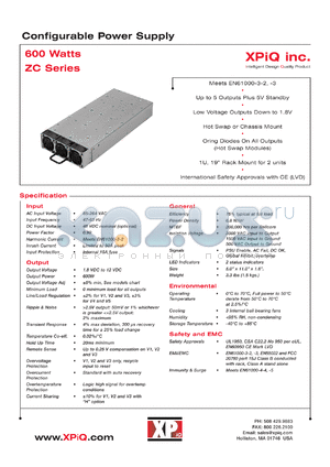 ZCA6H14NDL datasheet - Configurable power supply, 600W. AC input. Hotswap with V1 1.8V/70A, V2 3.3V/50A, V3 5V/10A, V5 -1.8V/3A. Low leakage.