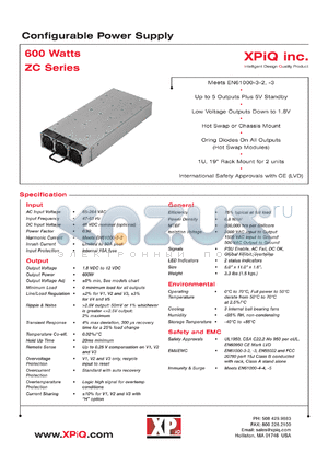 ZCA6C02NANDL datasheet - Configurable power supply, 600W. AC input. Chassis with V1 1.8V/70A, V2 3.3V/50A, V3 12V/10A, V4 -3.3V/3A, V5 -1.8V/3A. Low leakage.