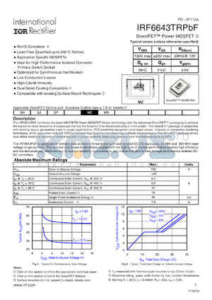 IRF6643TR1PBF datasheet - A 150V Single N-Channel HEXFET Power MOSFET in a DirectFET MZ package rated at 35 amperes optimized with low on resistance for applications such as active ORing