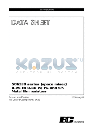 5063JD10R00J18AF5 datasheet - 0.25 to 0.40 W; 1% and 5% Metal film resistors