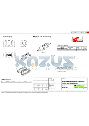 74275815 datasheet - STAR-BUENO Snap Ferrite with optical closing control mechanism