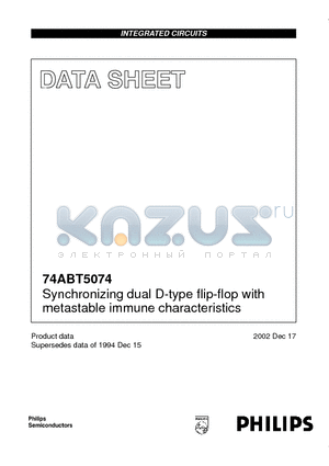 74ABT5074 datasheet - Synchronizing dual D-type flip-flop with metastable immune characteristics