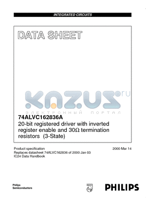 74ALVC162836A datasheet - 20-bit registered driver with inverted register enable and 30ohm termination resistors 3-State