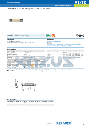 A12TD datasheet - Miniature Fuse, 6.3 x 32 mm, Time-Lag T, GAM T1, 30 A, 220 VAC, 125 VDC