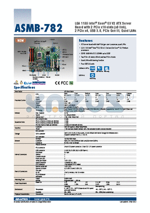 ASMB-782 datasheet - LGA 1155 Intel^ Xeon^ E3 V2 ATX Server Board with 2 PCIe x16 slots (x8 link), 2 PCIe x4, USB 3.0, PCIe Gen III, Quad LANs