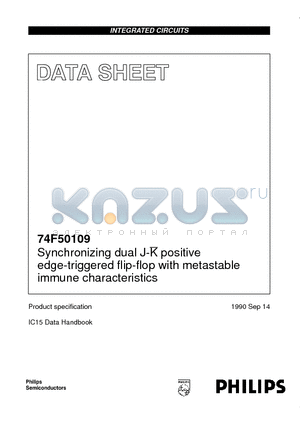 74F50109 datasheet - Synchronizing dual J-K positive edge-triggered flip-flop with metastable immune characteristics