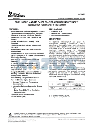 BQ20Z70PW datasheet - SBS 1.1-COMPLIANT GAS GAUGE ENABLED WITH IMPEDANCE TRACK TECHNOLOGY FOR USE WITH THE bq29330