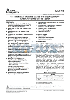 BQ20Z80DBTR-V102 datasheet - SBS 1.1-COMPLIANT GAS GAUGE ENABLED WITH IMPEDANCE TRACK-TM TECHNOLOGY FOR USE WITH THE bq29312A