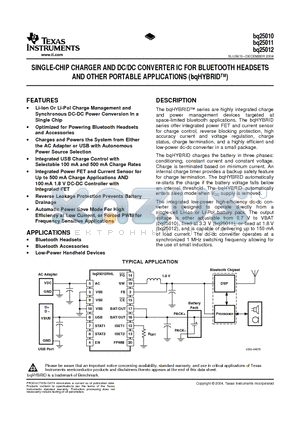 BQ25011 datasheet - SINGLE-CHIP CHARGER AND DC/DC CONVERTER IC FOR BLUETOOTH HEADSETS AND OTHER PORTABLE APPLICATIONS (bqHYBRID)