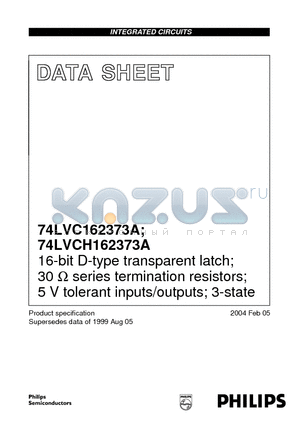 74LVC162373ADL datasheet - 16-bit D-type transparent latch with 30 ohm series termination resistors; 5 V input/output tolerant; 3-state