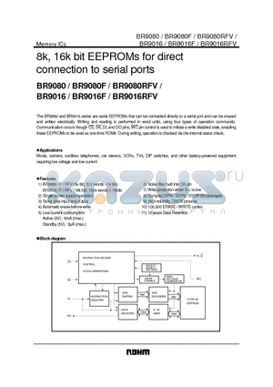 BR9080F datasheet - 8k, 16k bit EEPROMs for direct connection to serial ports