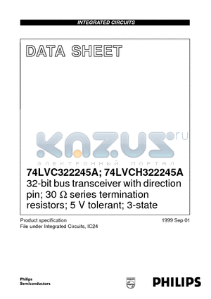 74LVCH322245AEC datasheet - 32-bit bus transceiver with direction pin; 30 ohm series termination resistors; 5 V tolerant; 3-state