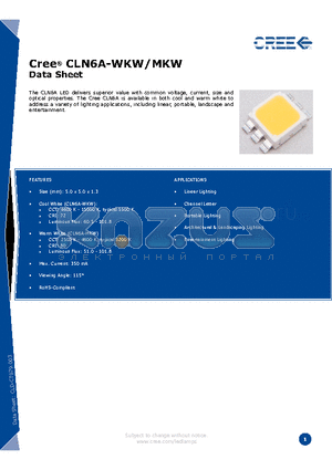 CLN6A-WKW-CJ0L0453 datasheet - The CLN6A LED delivers superior value with common voltage, current, size