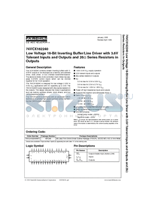 74VCX162240 datasheet - Low Voltage 16-Bit Inverting Buffer/Line Driver with 3.6V Tolerant Inputs and Outputs and 26Y Series Resistors in Outputs