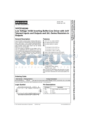 74VCX162240MTD datasheet - Low Voltage 16-Bit Inverting Buffer/Line Driver with 3.6V Tolerant Inputs and Outputs and 26Y Series Resistors in Outputs