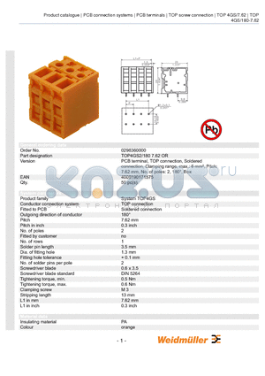 0298460000 datasheet - PCB terminal, TOP connection, Soldered connection, Clamping range, max.: 6 mmb, Pitch: 7.62 mm, No. of poles: 2, 180`, Box