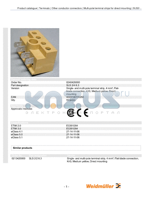 0240420000 datasheet - Single- and multi-pole terminal strip, 4 mmb, Flatblade connection, KrG, Medium yellow, Direct mounting