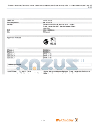 0243820000 datasheet - Single- and multi-pole terminal strip, 2.5 mmb, Screw connection, KrG, Medium yellow, Direct mounting