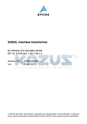 B78421A1801A003 datasheet - SHDSL interface transformer for Infineon ICs SDFE-x and Socrates family EP 13, 3.019 mH, 2.25:2.25:1