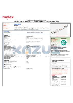 0330015001 datasheet - MX150 Female Terminal, Silver (Ag) Plating, 14-16 AWG, Left Reel Payoff, SmallPolarization Rib, Contact Material Thickness 0.30mm (.012
