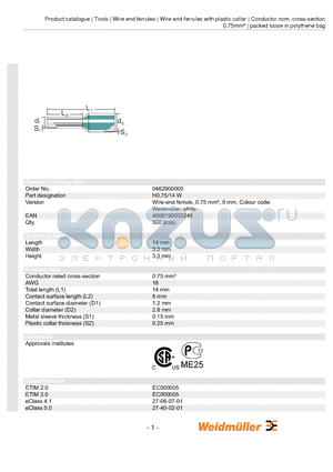 0462900000 datasheet - Wire-end ferrule, 0.75 mmb, 8 mm, Colour code: Wire-end ferrule, 0.75 mmb, 8 mm, Colour code: