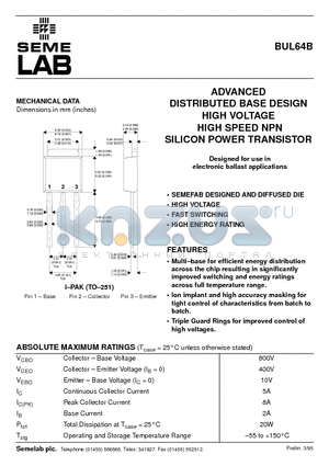 BUL64B datasheet - ADVANCED DISTRIBUTED BASE DESIGN HIGH VOLTAGE HIGH SPEED NPN SILICON POWER TRANSISTOR